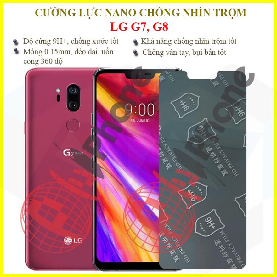 Dán chống nhìn trộm dành cho LG G7, G7 Plus, G8 - Dán cường lực dẻo nano 9H+