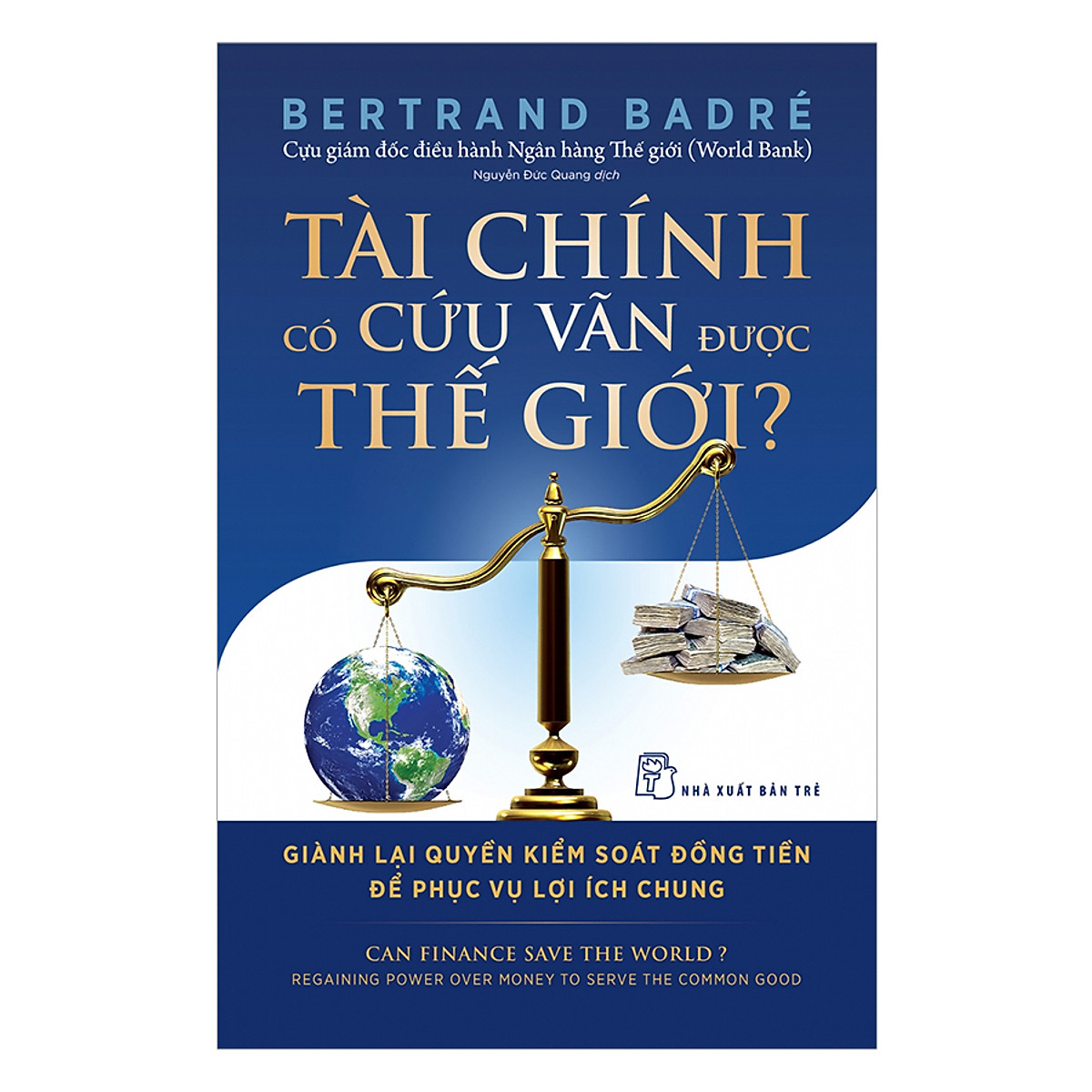 Tài chính có cứu vãn được Thế giới