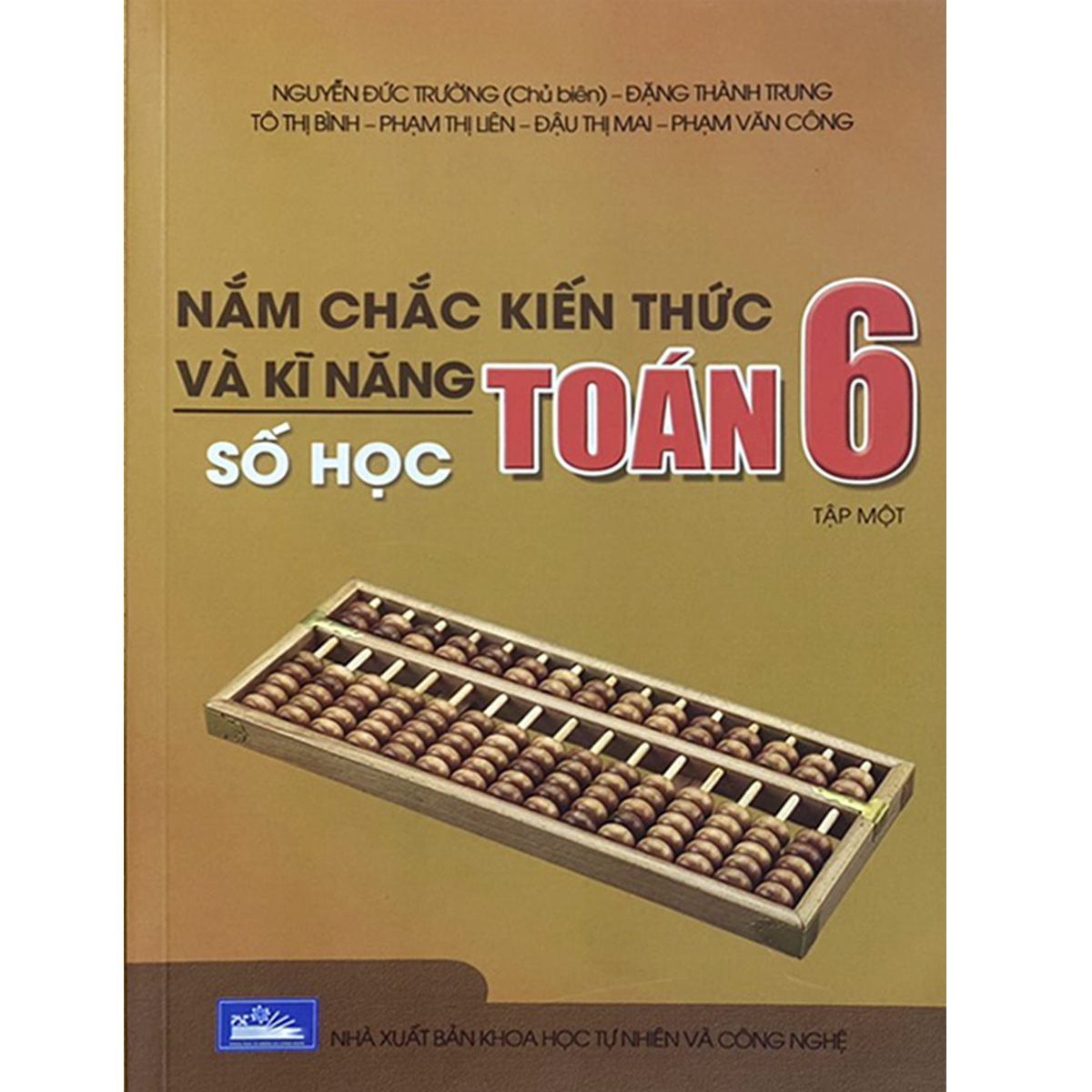 Nắm chắc kiến thức và kĩ năng Toán 6 Tập 1 - Số học