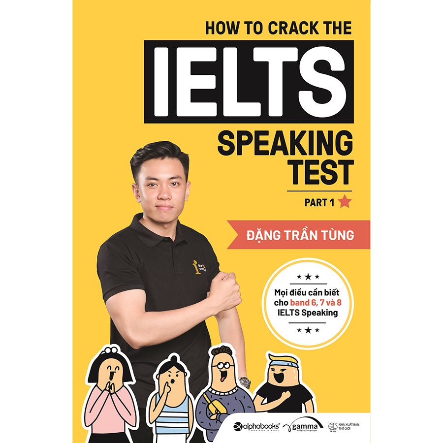 How To Crack The IELTS Speaking Test - Part 1 (Tái Bản)