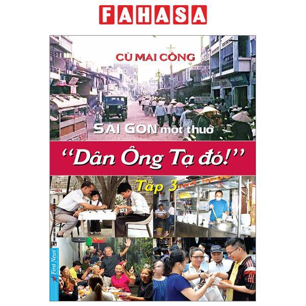 Sài Gòn Một Thuở - “Dân Ông Tạ Đó!” - Tập 3