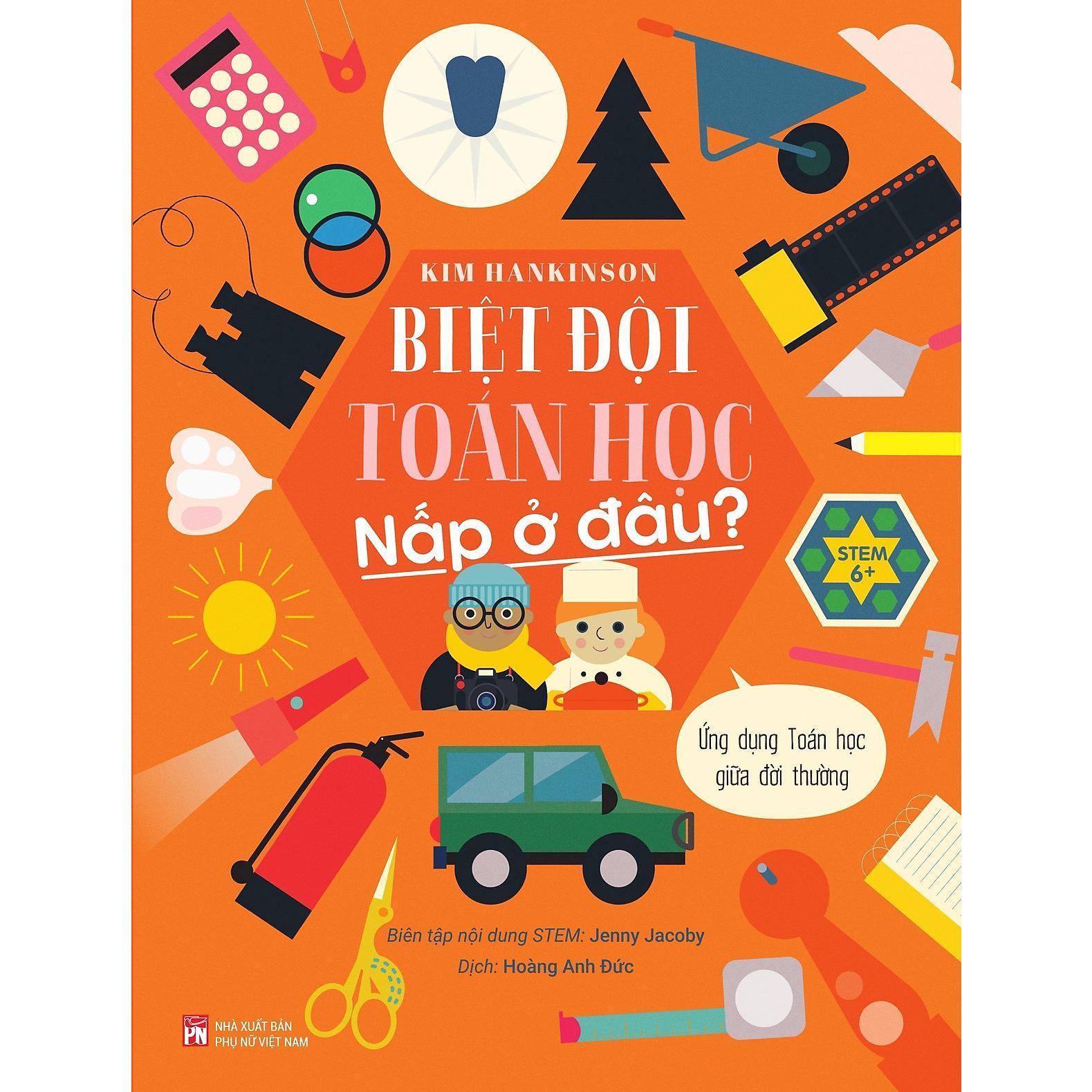 Sách - Biệt Đội Toán Học Nấp ở Đâu - Ứng Dụng Toán Học Giữa Đời Thường - NXB Phụ Nữ