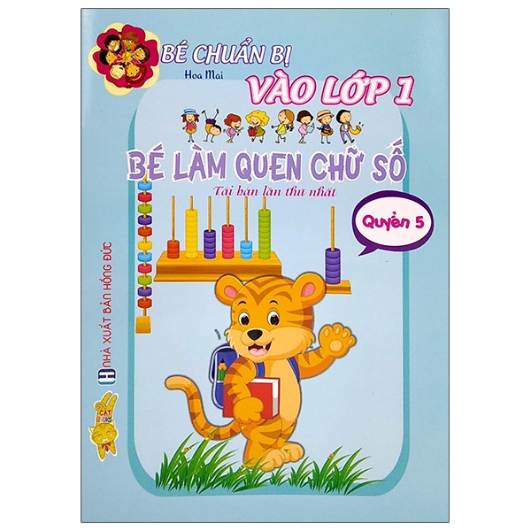 Bé Chuẩn Bị Vào Lớp 1 - Bé Làm Quen Chữ Số 5 (Tái Bản 2021)