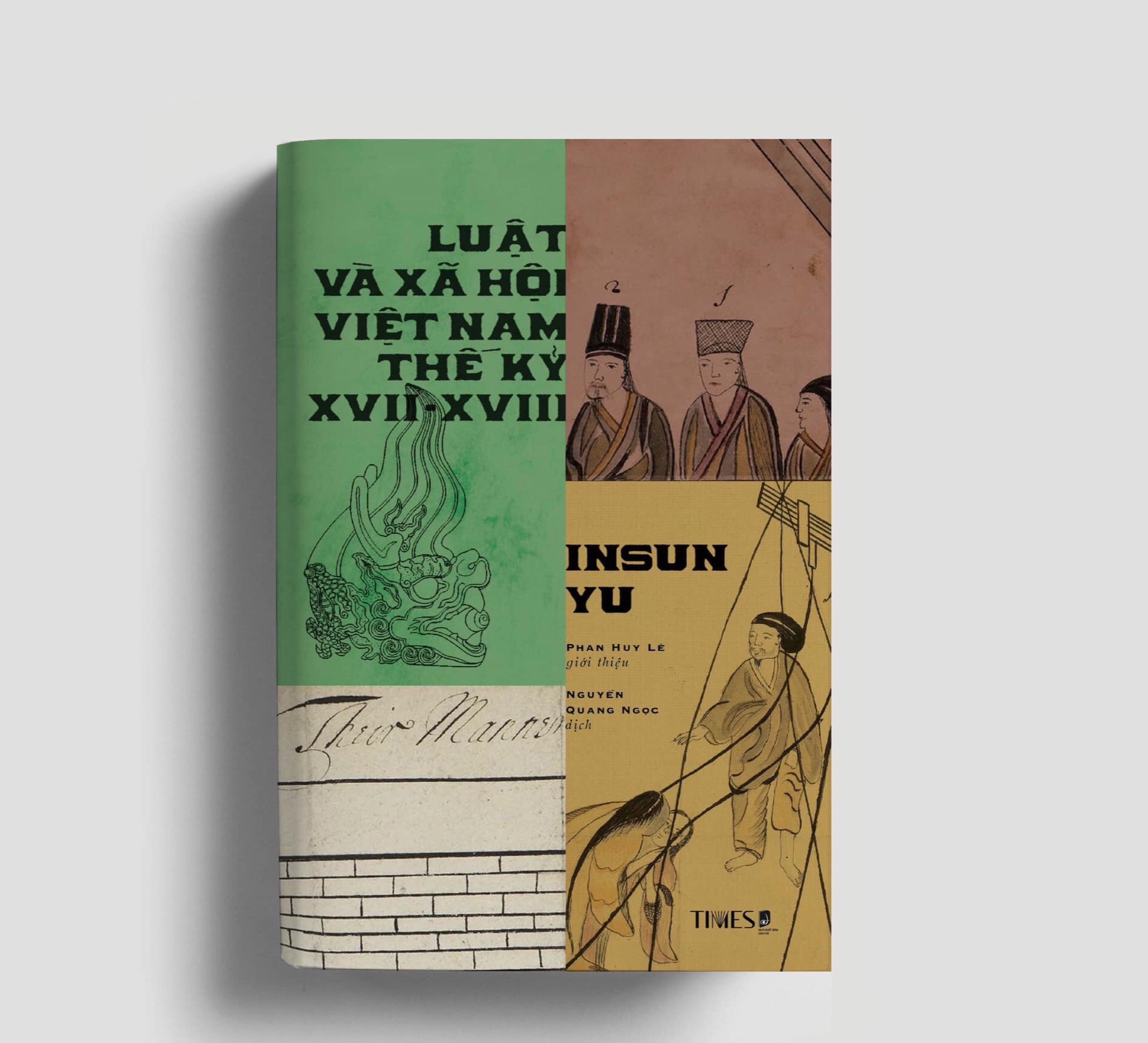 Luật Và Xã Hội Việt Nam Thế Kỷ XVII - XVIII - Insun Yu - Nguyễn Quang Ngọc dịch -