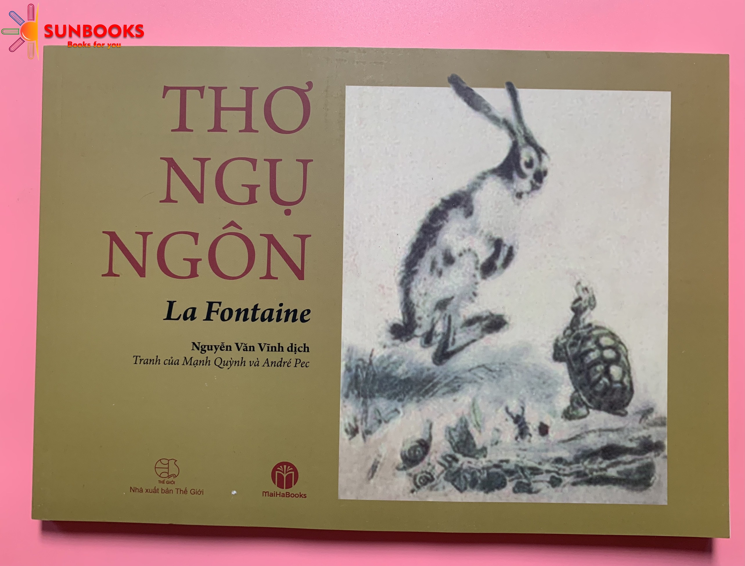 Thơ Ngụ Ngôn La Fontaine - Nguyễn Văn Vĩnh dịch - Song ngữ Pháp - Việt