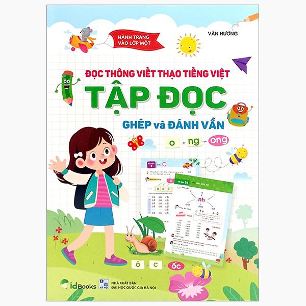 Sách - Hành Trang Vào Lớp 1-Đọc Thông Viết Thạo Tiếng Việt Tập Đọc Ghép Và Đánh Vần​​​​​​​