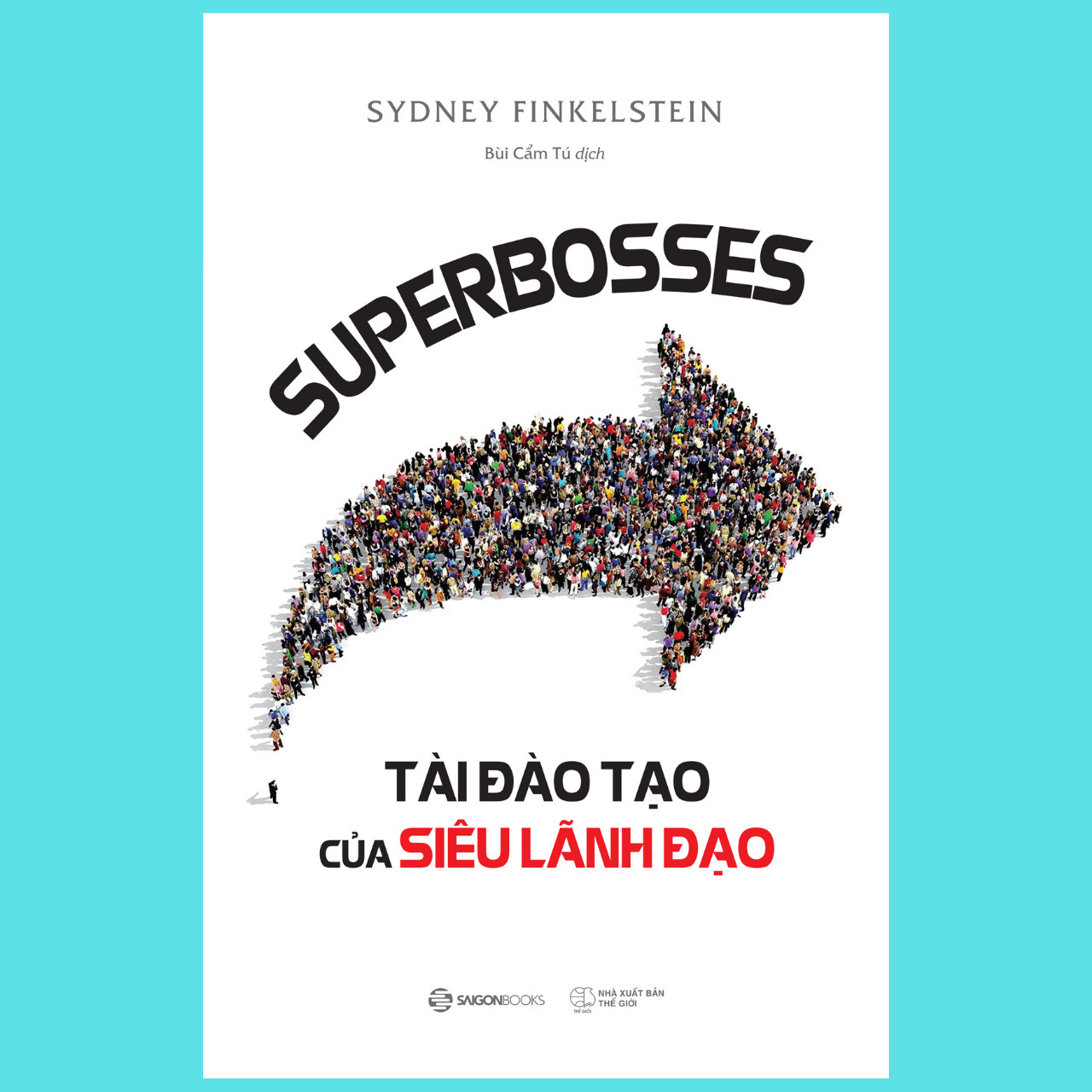 Combo SUPERBOSSES - Tài đào tạo của siêu lãnh đạo - Tự truyện Ken Langone: Từ số 0 đến tỷ phú