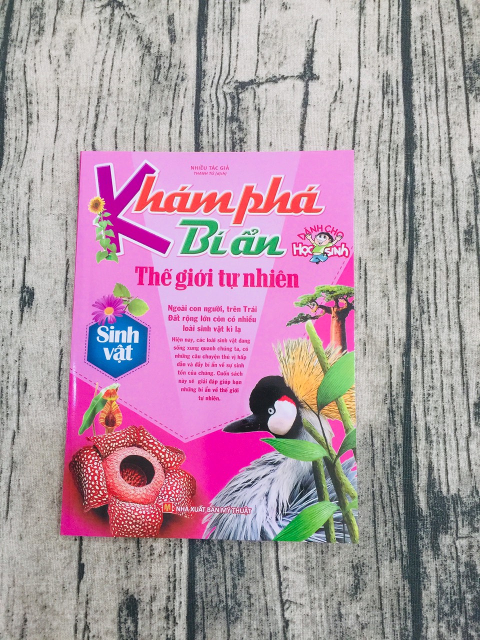 Khám Phá Bí Ẩn Thế Giới Tự Nhiên Dành Cho Học Sinh : Sinh Vật