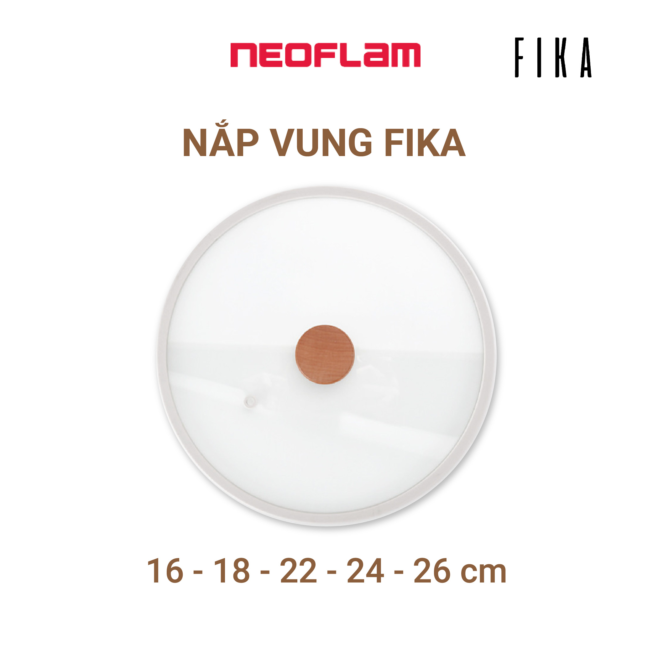 Nắp/ Vung kính nồi, chảo Fika Neoflam bằng thủy tinh cường lực,viền silicone