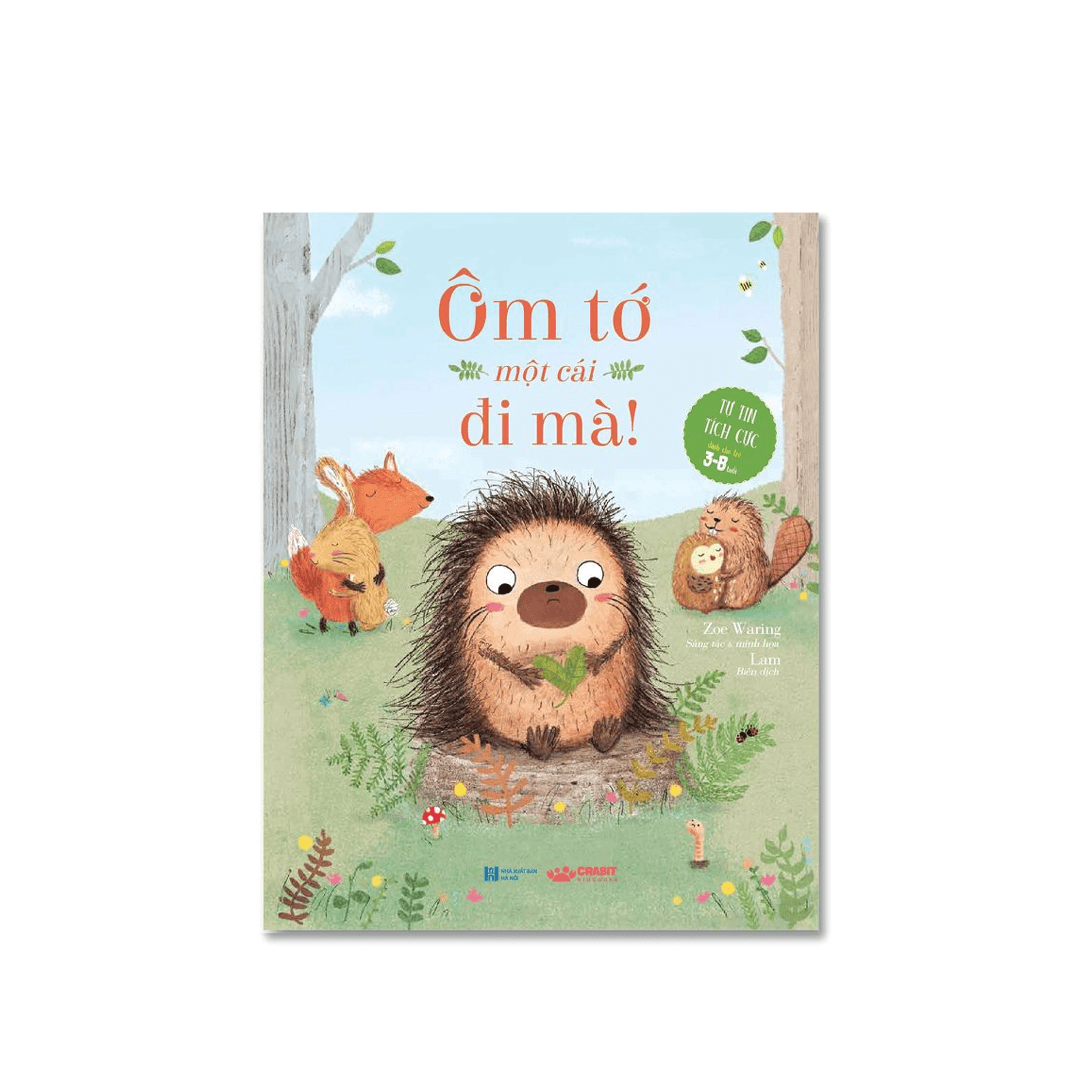 Ôm Tớ Một Cái Đi Mà - Sách thiếu nhi - Crabit Kidbooks