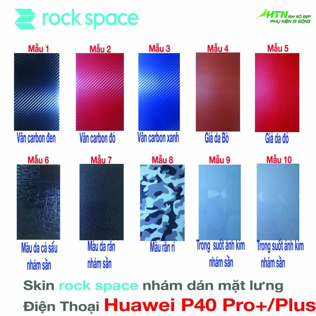 Miếng dán skin rock space cho huawei P40 Pro Plus/ + nhám, chống vân tay, chống nước, trầy xước và không phai màu - Hàng chính hãng