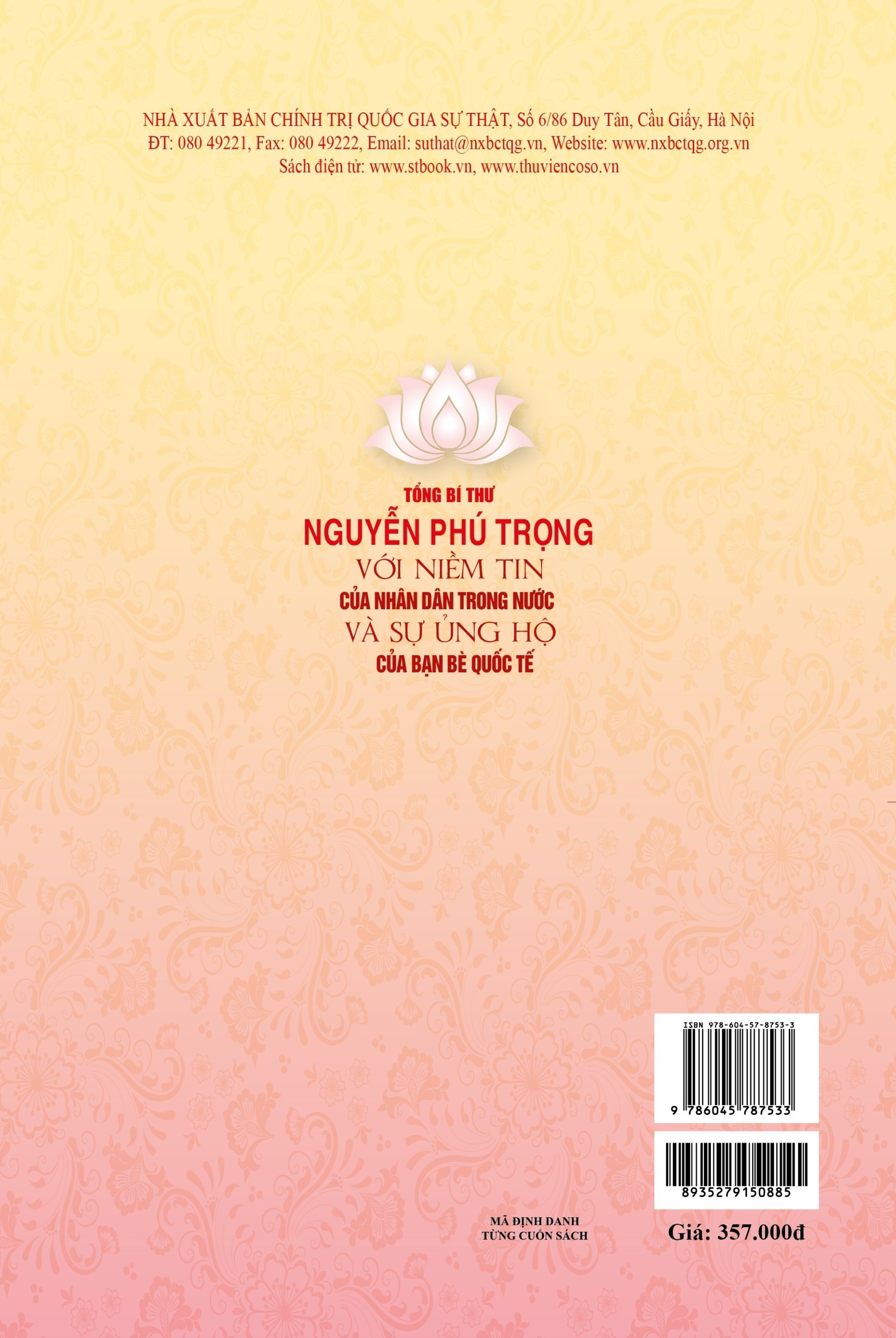 Tổng Bí thư Nguyễn Phú Trọng với niềm tin của nhân dân trong nước và sự ủng hộ của bạn bè quốc tế