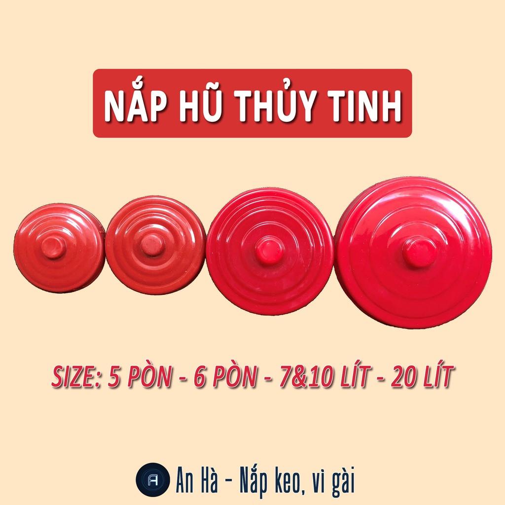 NẮP KEO 20 LÍT HŨ THỦY TINH KHÔNG RĂNG NGÂM RƯỢU/ĐỰNG BÁNH KẸO