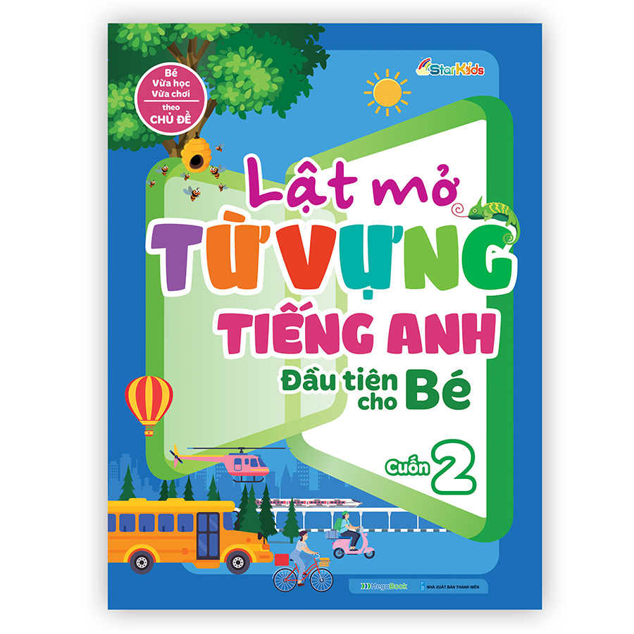 Lật mở từ vựng Tiếng Anh đầu tiên cho bé - Cuốn 2