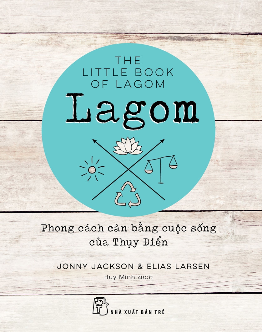 LAGOM: Phong Cách Cân Bằng Cuộc Sống Của Thụy Điển