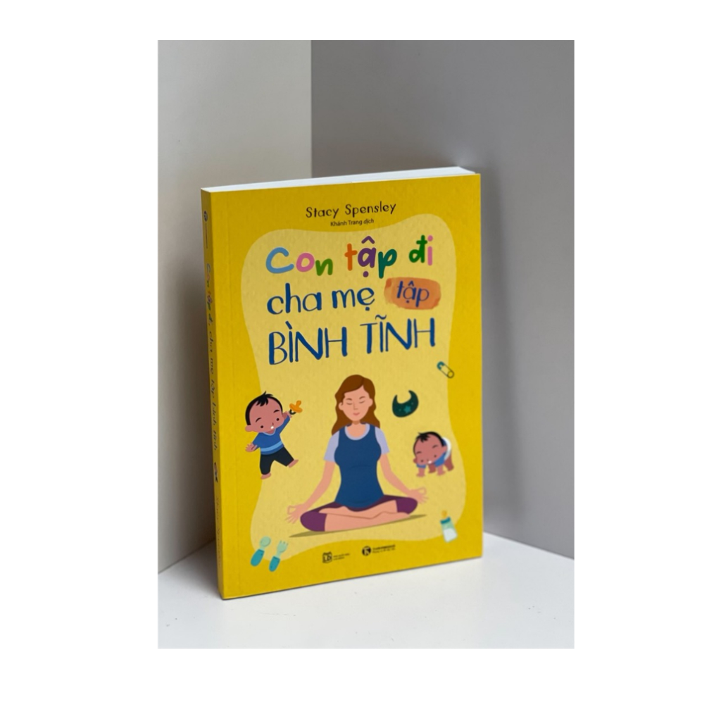 Sách Con tập đi cha mẹ tập bình tĩnh
