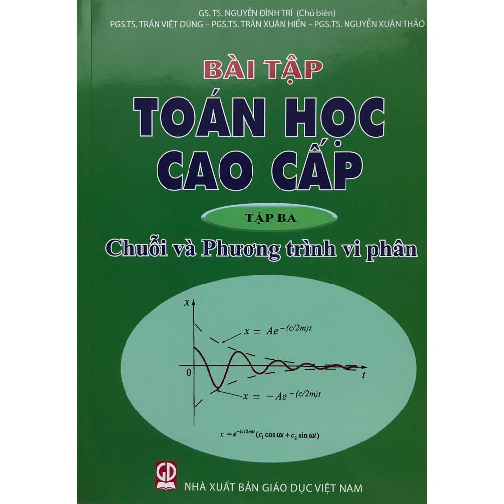 Sách - Combo Toán Học Cao Cấp + Bài Tập Tập 3: Chuỗi Và Phương Trình Vi Phân (KHỔ TO) - HV