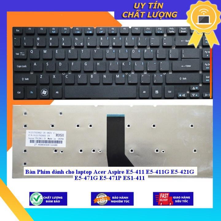 Bàn Phím dùng cho laptop Acer Aspire E5-411 E5-411G E5-421G E5-471G E5-471P ES1-411 - Hàng Nhập Khẩu New Seal