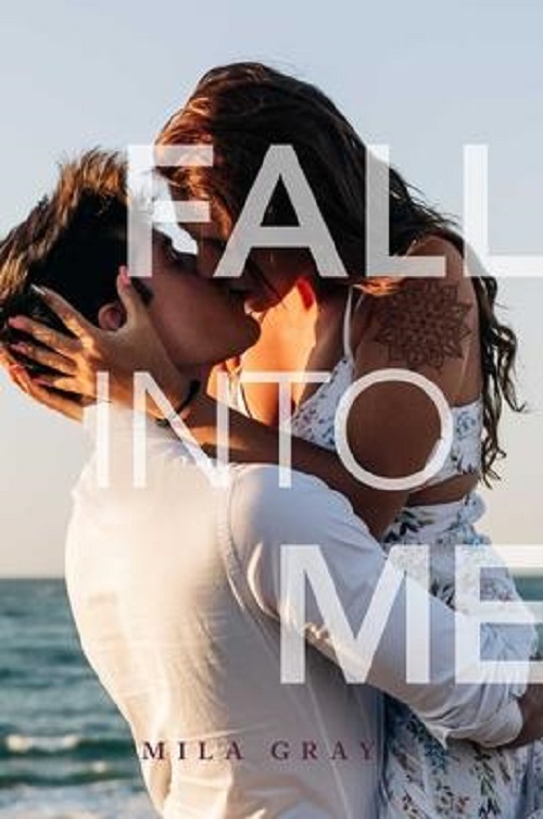 Fall into Me