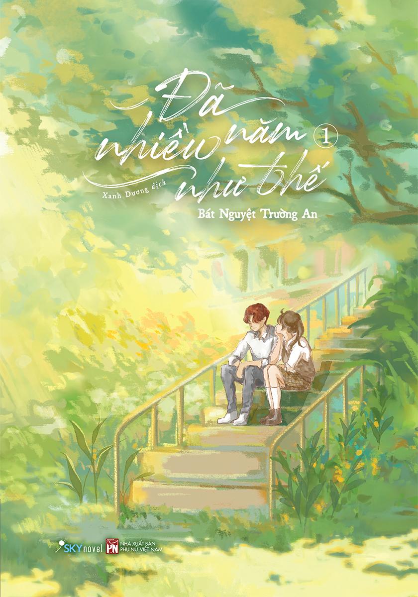 Đã Nhiều Năm Như Thế - Tập 1 - Bản Đặc Biệt - Tặng Kèm Bookmark + Postcard Giấy Nhũ Ngọc Trai