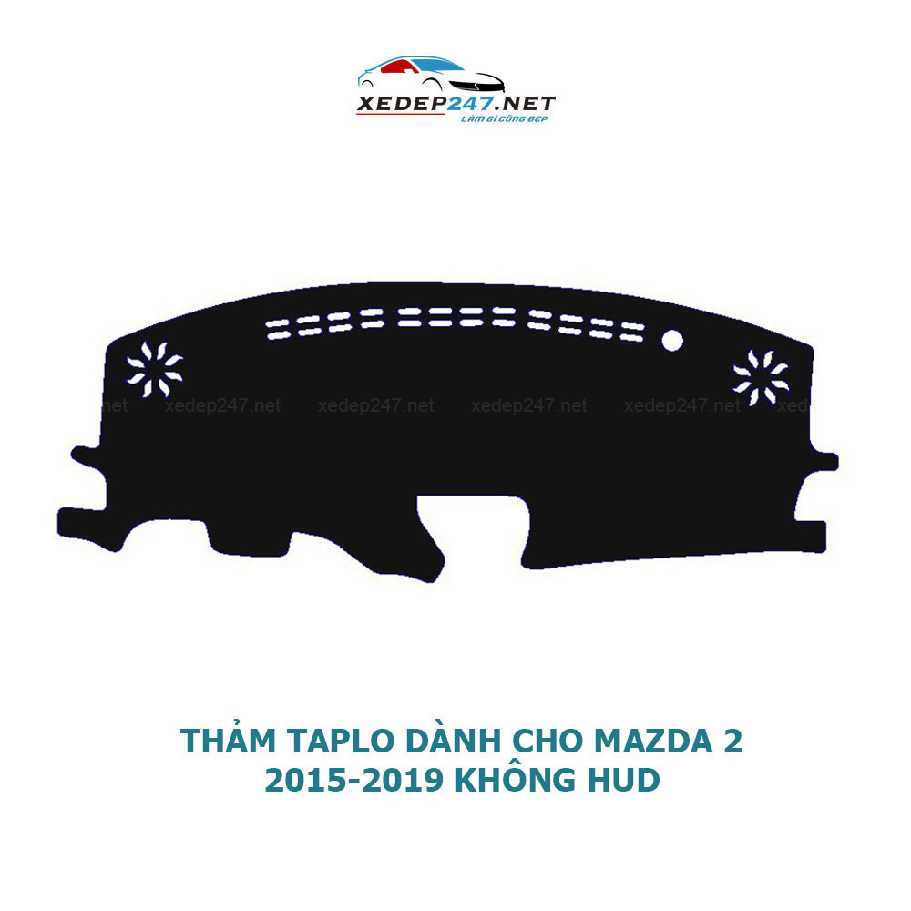 Thảm Taplo dành cho xe Mazda 2 từ 2010 đến 2020 chất liệu Nhung, da Carbon, da vân gỗ