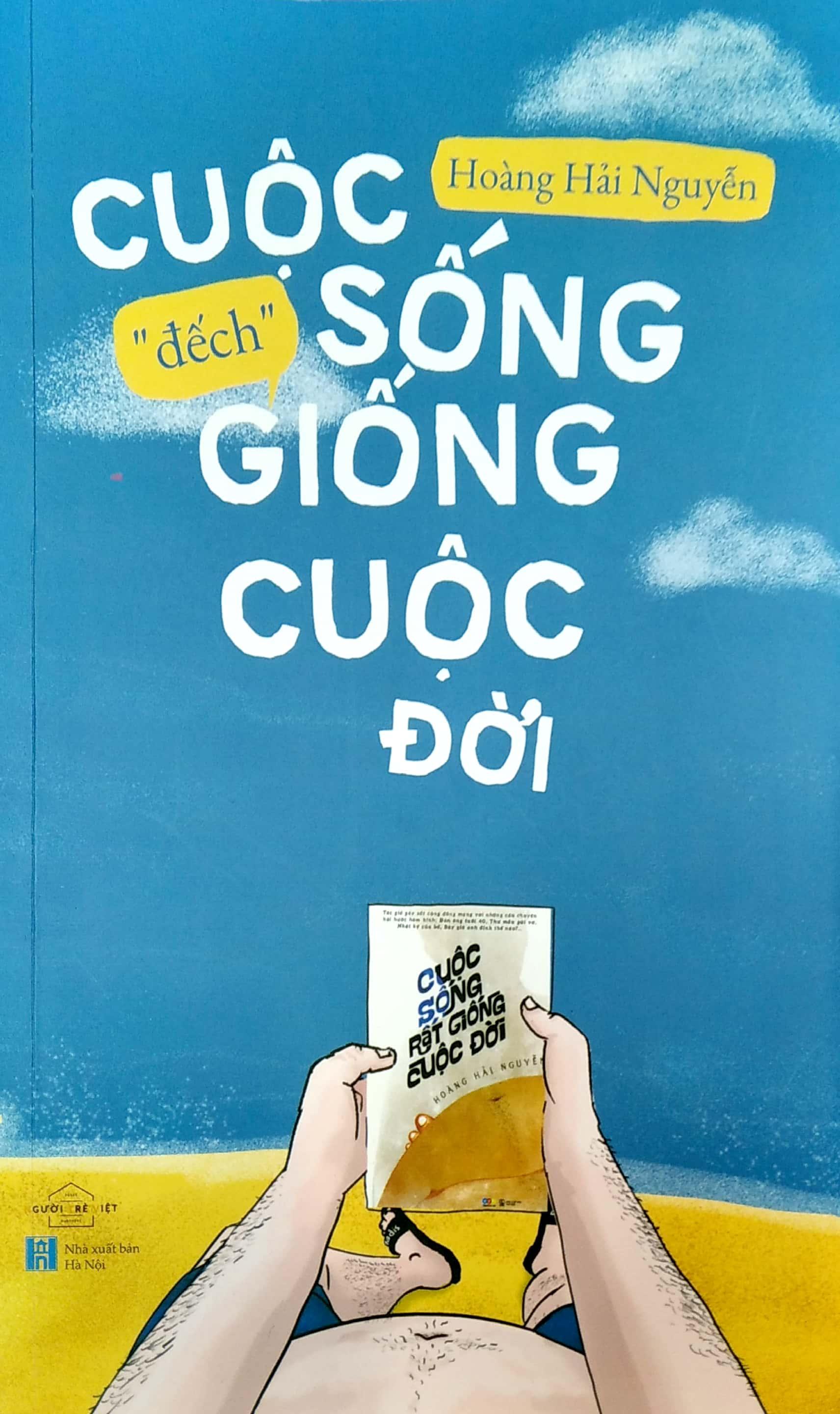 Sách Cuộc Sống "Đếch" Giống Cuộc Đời