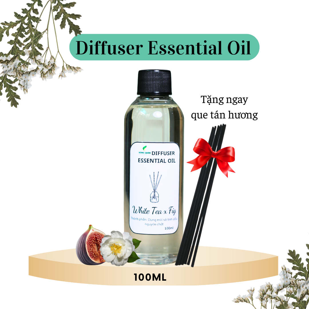 Chai Refill tinh dầu tán hương WHITE TEA &amp; FIG (Trà Trắng &amp; Trái Sung) 100ml, thơm phòng, tỏa hương, tíết kiệm.