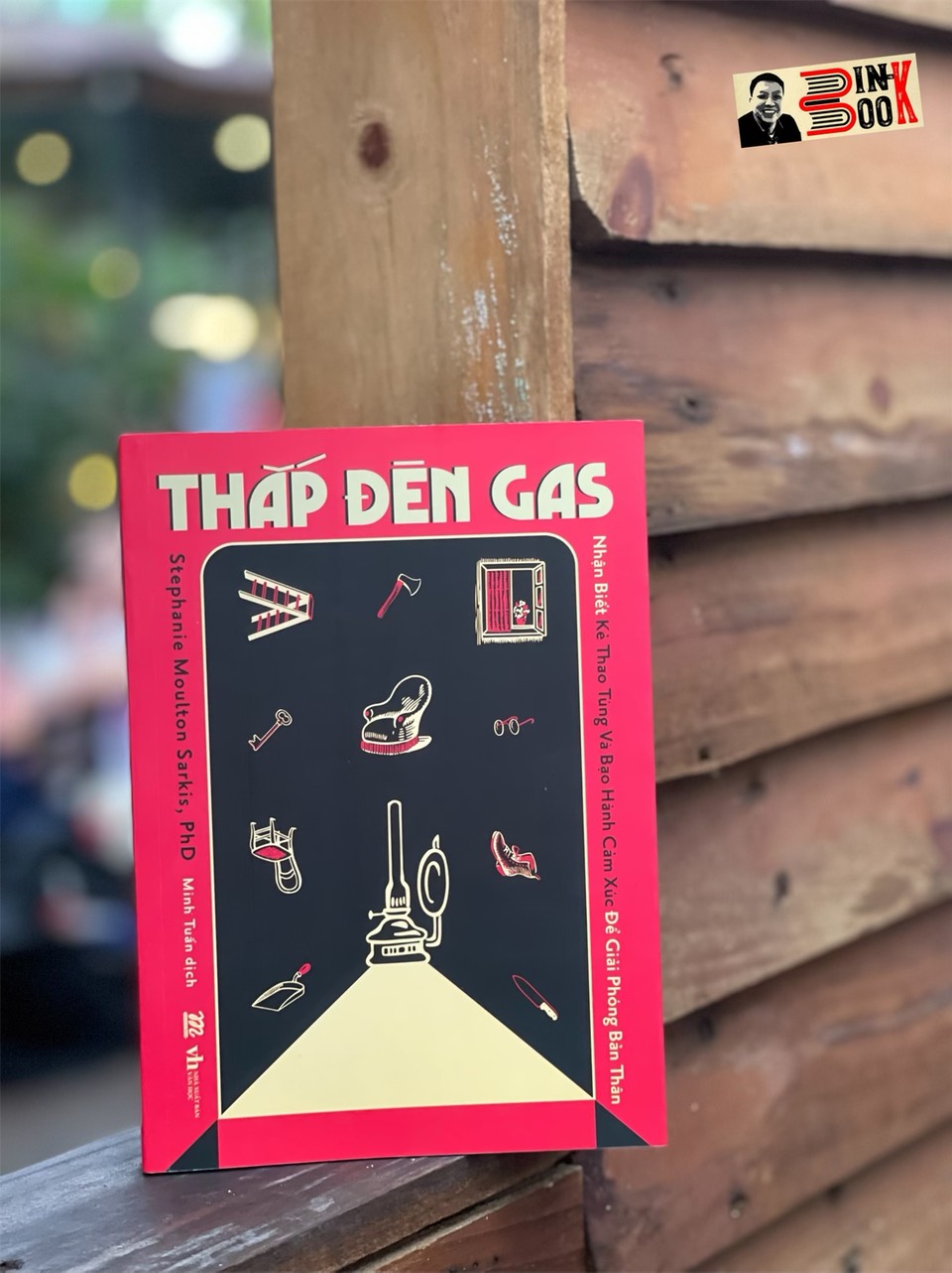 THẮP ĐÈN GAS – Stephanie Moulton Sarkis, PhD-  Minh Tuấn dich- AZ Viêt Nam- NXB Văn Học