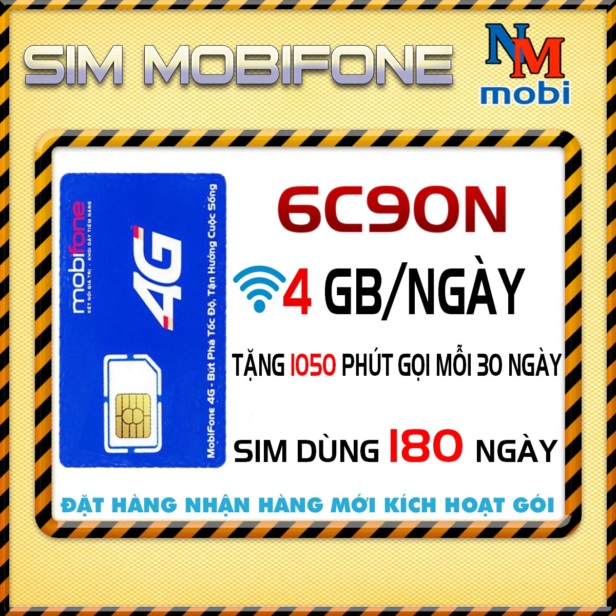 Sim 4G mobifone gói 6C90N - 4GB Ngày - sim dùng 6 tháng - Hàng Chính Hãng