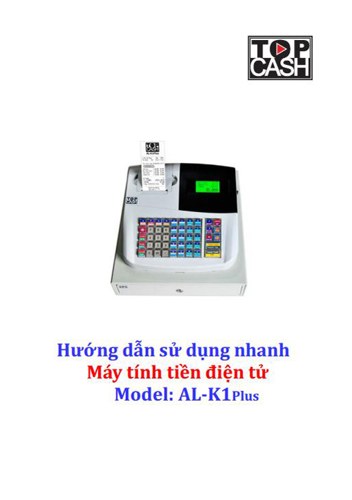 Máy quản lý bán hàng với phần mềm bán hàng vĩnh viễn được cài đặt sẵn + máy in hóa đơn + két tiền theo - TOPCASH AL-K1P