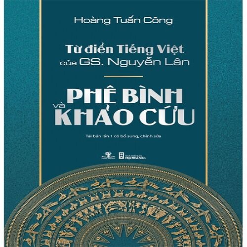 Hình ảnh Từ Điển Tiếng Việt Của GS. Nguyễn Lân - Phê Bình Và Khảo Cứu 