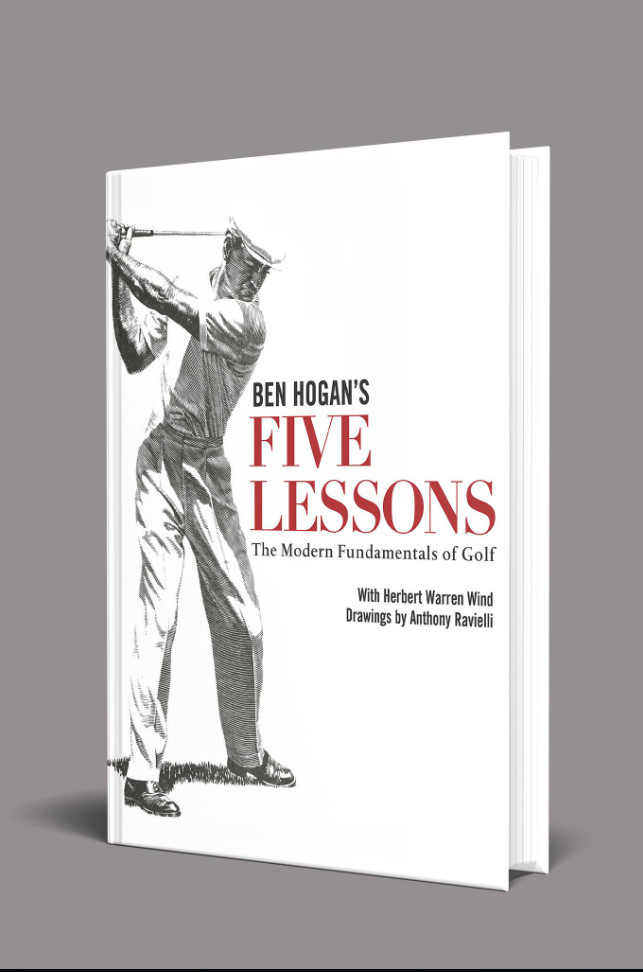 (Bìa cứng ngoại văn) BEN HOGAN’S FIVE LESSONS - The moderm Fundamentals of golf  - 5 Bài học của Ben Hogan về các nguyên tác cơ bản hiện đại của Golf – Alphabook