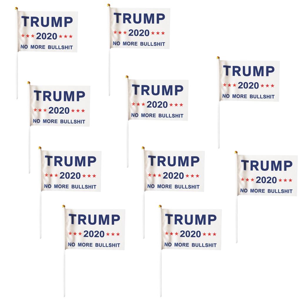 10Pcs American 2020 Small Hand Flags 5x8in Trump NO MORE BULLSHIT Flags