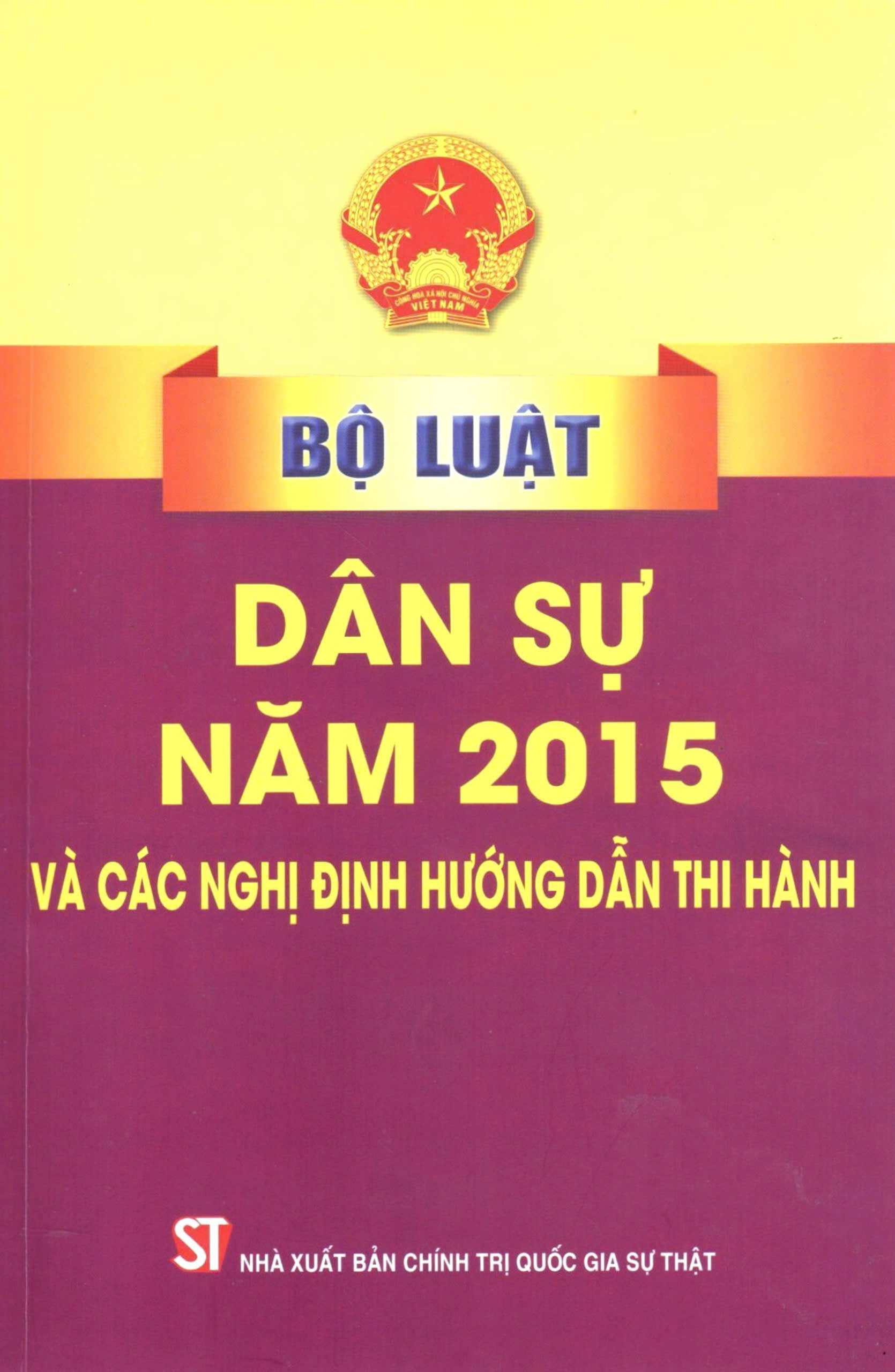 Bộ luật Dân sự năm 2015 và các nghị định hướng dẫn thi hành (bản in 2023)