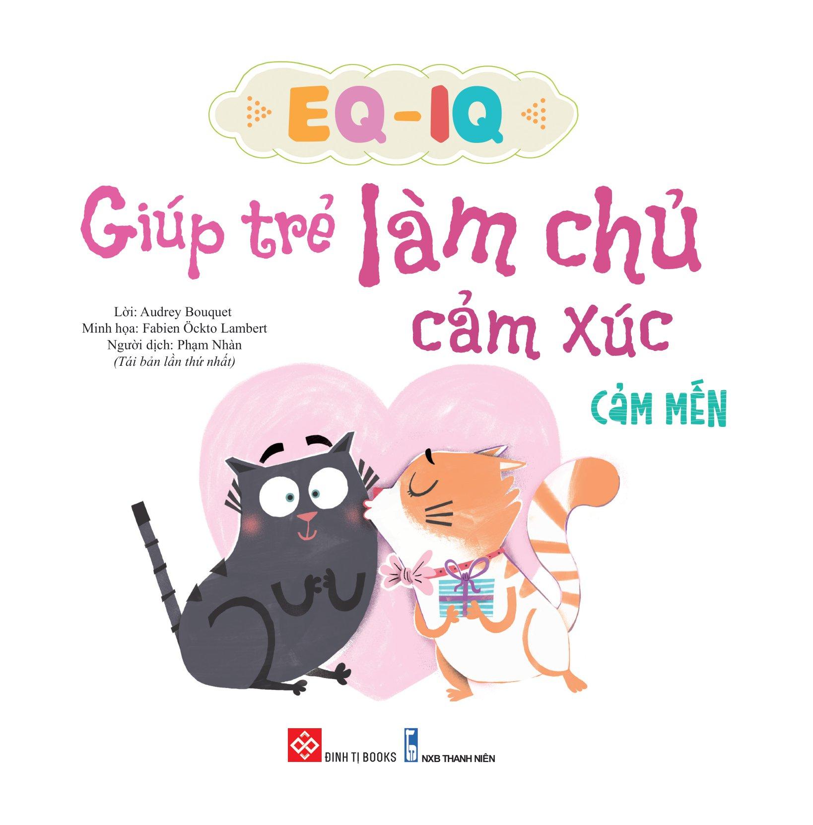Sách Eq - Iq Giúp Trẻ Làm Chủ Cảm Xúc - Cảm mến