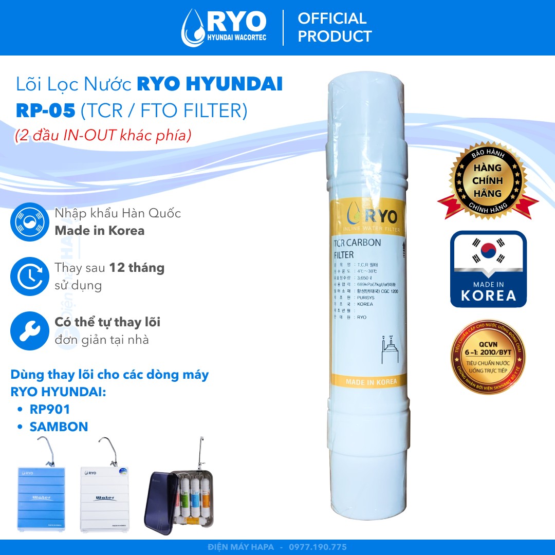 [SIÊU TỐC 2H] Lõi Lọc Nước RYO Hyundai RP-05 TCR - FTO FILTER 2 Đầu IN/OUT Khác Phía, Nhập Khẩu Hàn Quốc - Hàng Chính Hãng - (Dùng Thay Lõi Cho máy RP903 RP100H PGP1000 RP100S Sambon Wacortec - Sediment Pre-carbon Post-carbon TCR FTO UF RO Membrane...)