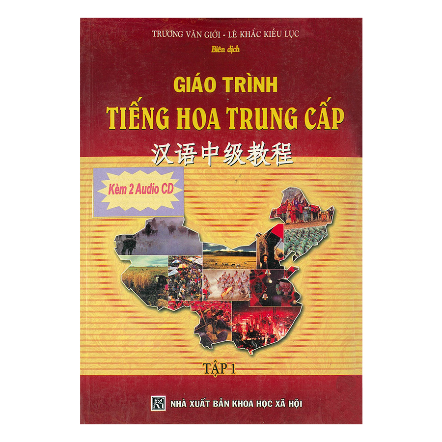 Giáo Trình Tiếng Hoa Trung Cấp Tập 1 (Kèm CD)