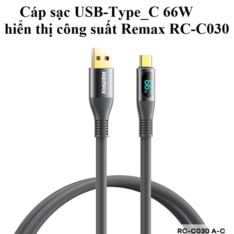 Cáp sạc nhanh 66W USB to C hiển thị công suất Remax RC-C030 (1.2m) _ Hàng chính hãng