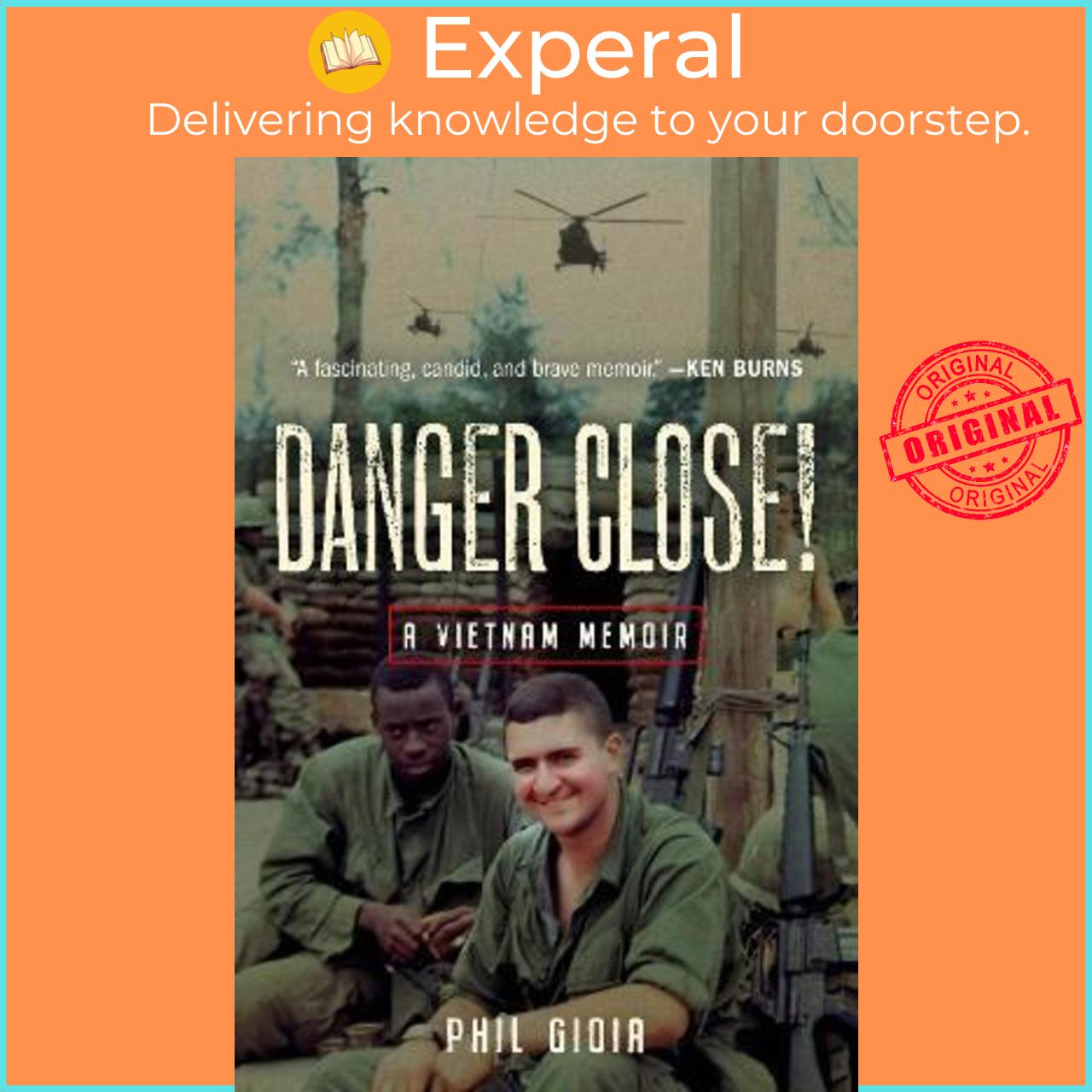 Sách - Danger Close! : A Vietnam Memoir by Phil Gioia (US edition, hardcover)