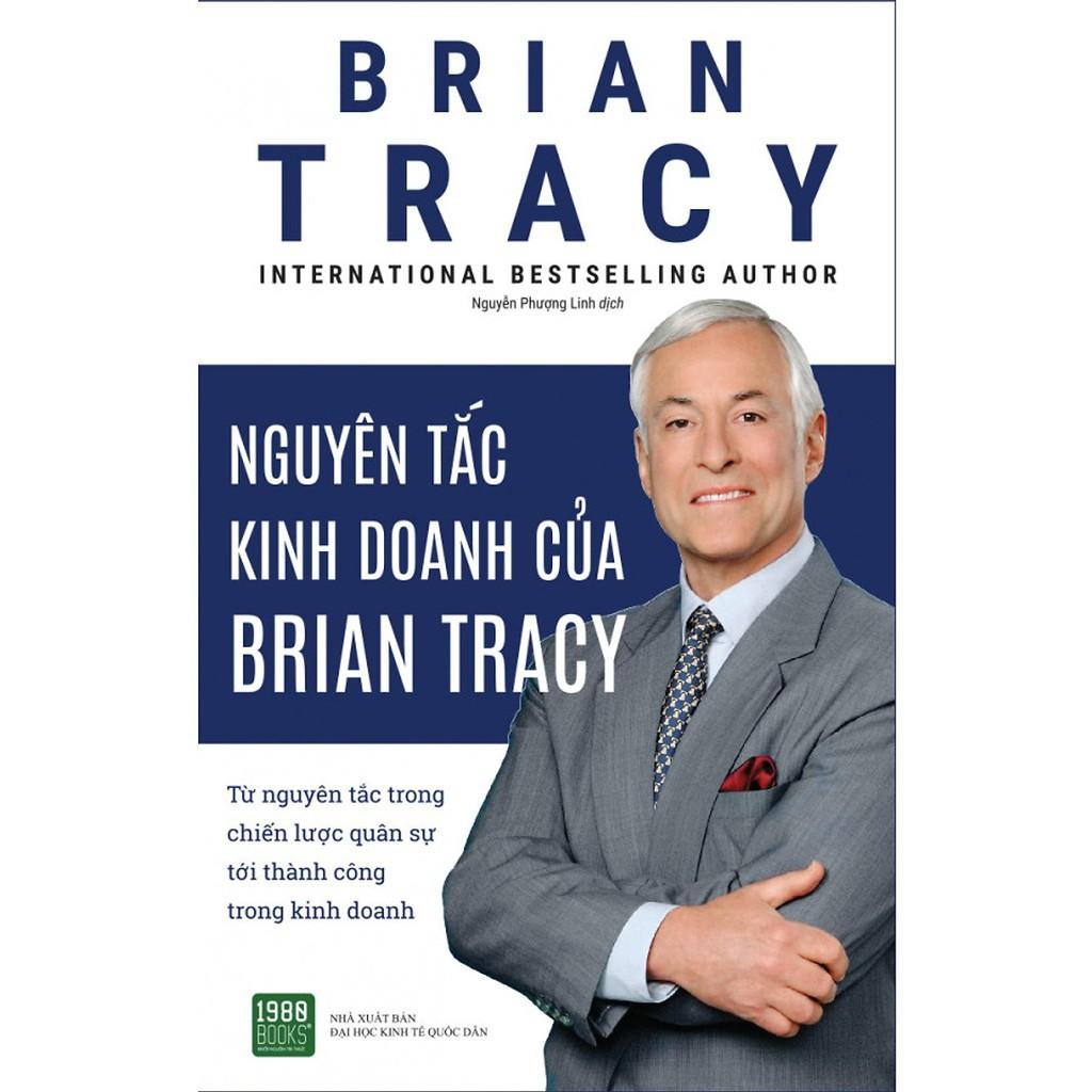 Sách  Nguyên Tắc Kinh Doanh Của Brian Tracy - BẢN QUYỀN