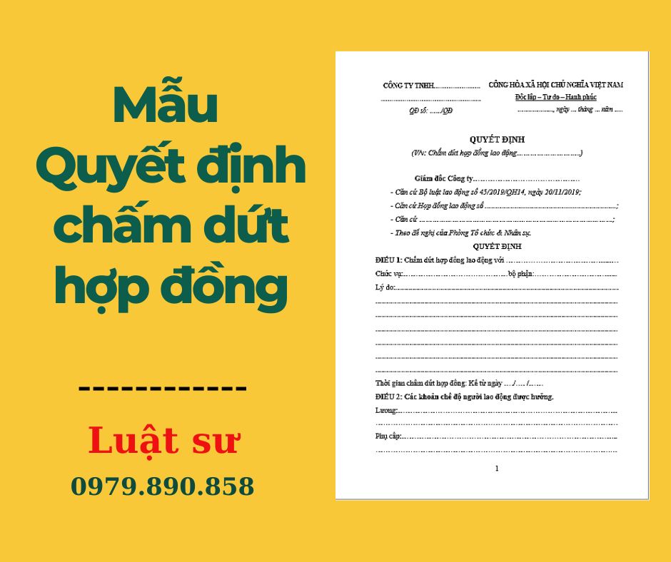 Mẫu quyết định đơn phương chấm dứt hợp đồng + bản hướng dẫn chi tiết của Luật sư