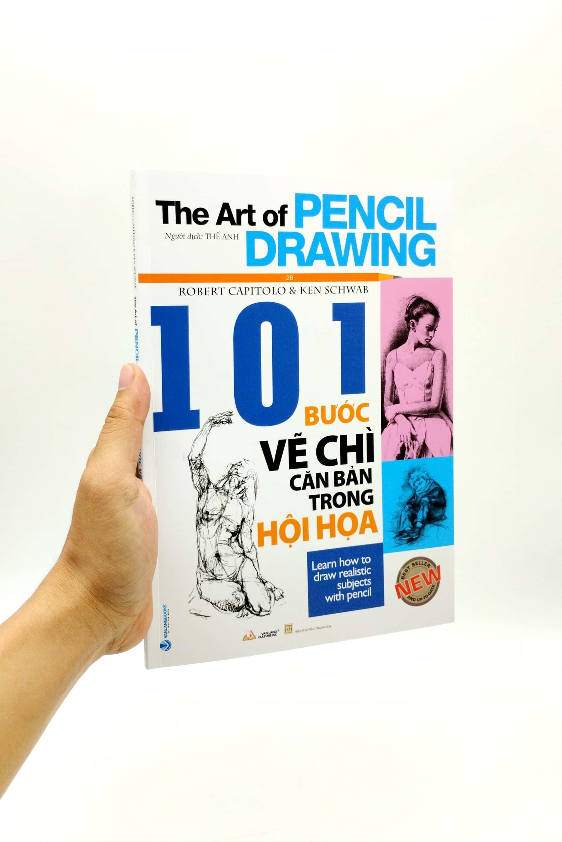 101 Bước Vẽ Chì Căn Bản Trong Hội Họa (Tái Bản 2023)