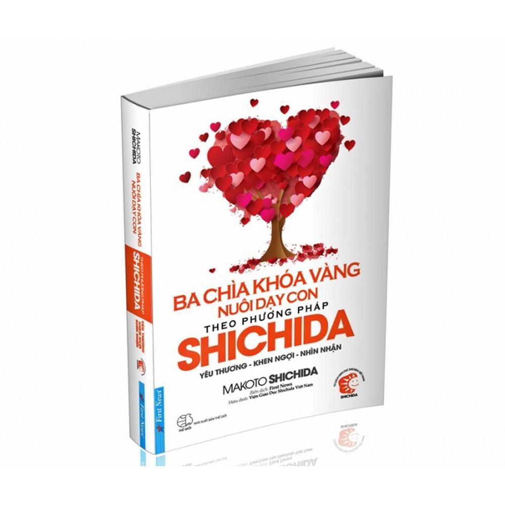 Sách - Yêu Thương, Khen Ngợi Và Nhìn Nhận - Bí Quyết Nuôi Dạy Con Theo Phương Pháp Shichida - Ba Chìa Khóa Vàng Nuôi Dạy Con Theo Phương Pháp Shichida