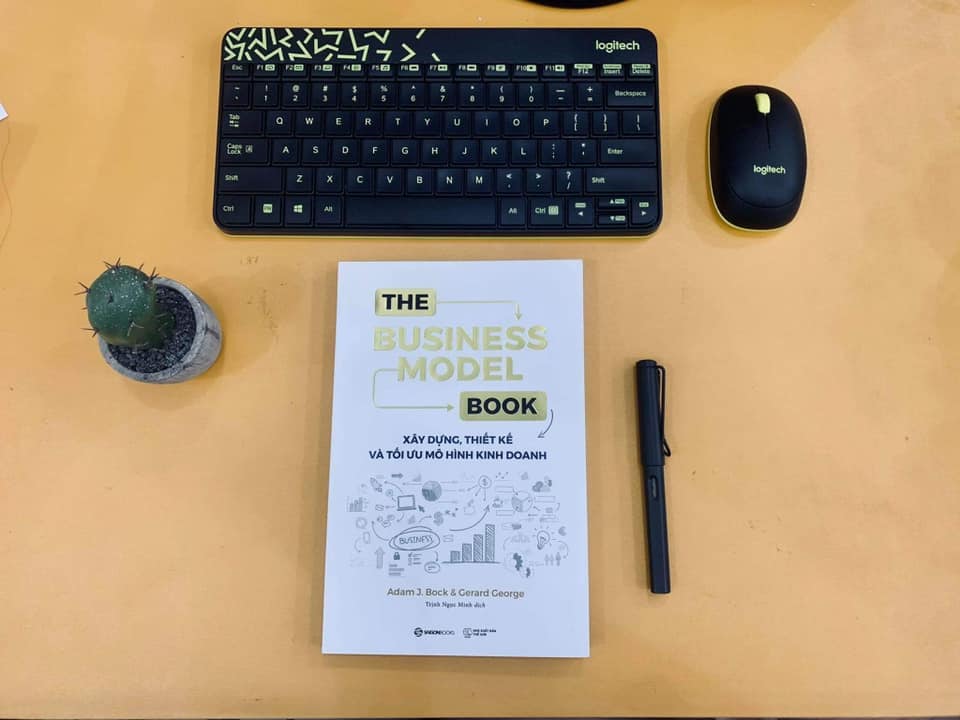 The Business Model Book: Xây dựng, Thiết kế và Tối ưu Mô hình kinh doanh - Tác giả Adam J. Bock , Gerard George