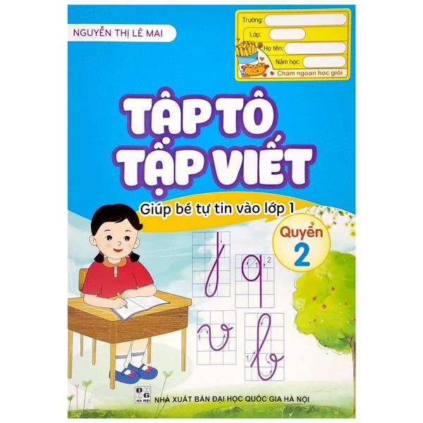 Giúp Bé Tự Tin Vào Lớp 1 - Tập Tô, Tập Viết - Quyển 2