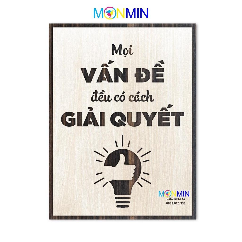 Tranh gỗ slogan tạo động lực Monmin M059 - Mọi vấn đề đều có cách giải quyết