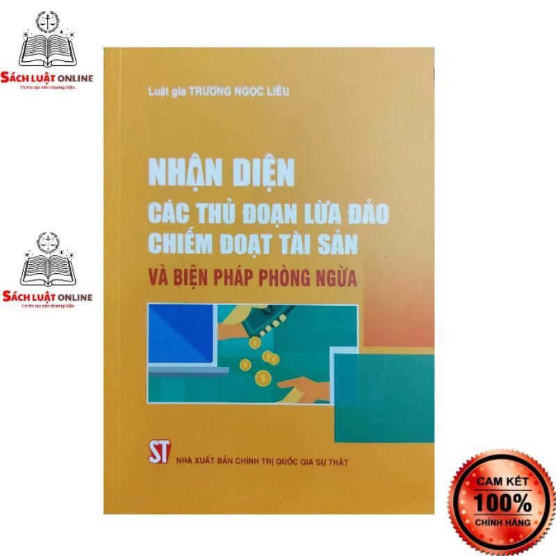 Sách - Nhận diện các thủ đoạn lừa đảo chiếm đoạt tài sản và biện pháp phòng ngừa