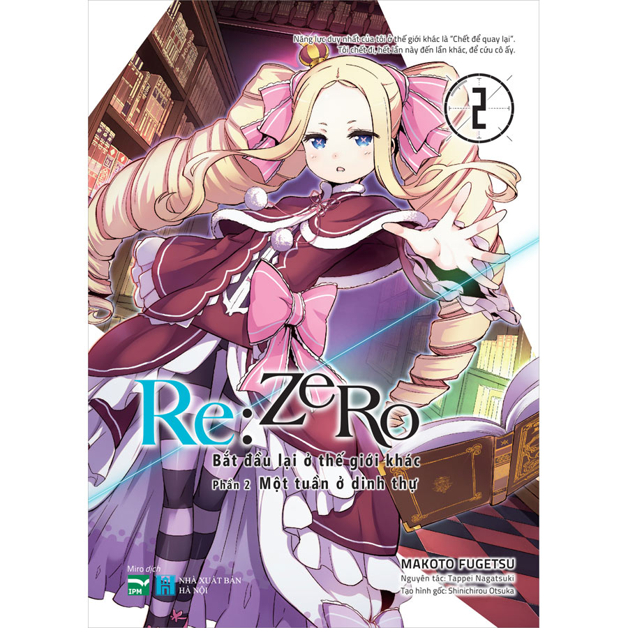 Re: Zero - Bắt Đầu Lại Ở Thế Giới Khác - Phần 2 Một Tuần Ở Dinh Thự - 2