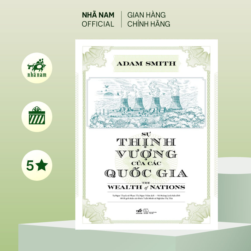 Sách - Sự thịnh vượng của các quốc gia - The Wealth of Nations (Adam Smith) (Nhã Nam Official)