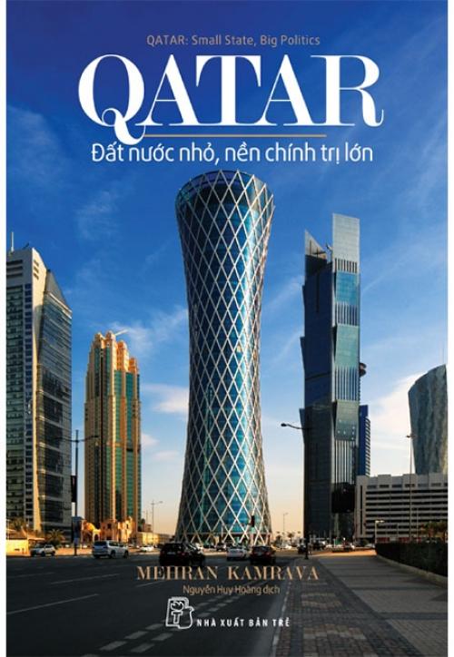 Sách Qatar - Đất Nước Nhỏ, Nền Chính Trị Lớn